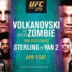 UFC 273 Волкановски - «Зомби», Стерлинг - Ян 2. Анонс, превью